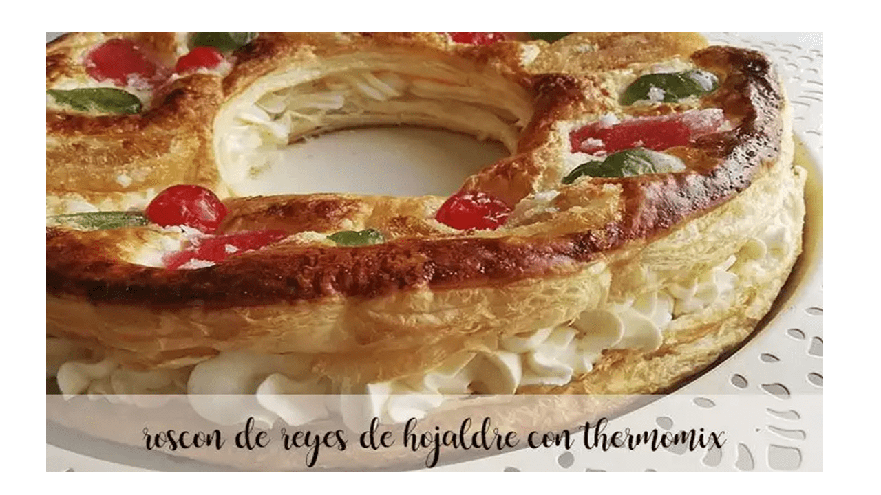 Blätterteig Roscón de Reyes mit Thermomix