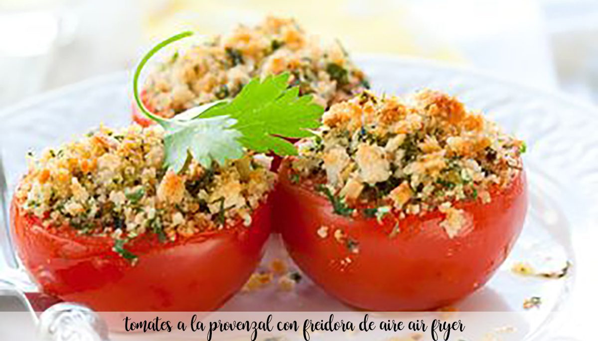 Provenzalische Tomaten mit Heißluftfritteuse – Heißluftfritteuse