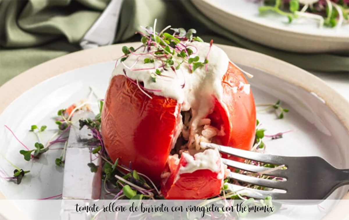 Tomaten gefüllt mit Burrata mit Vinaigrette mit Thermomix