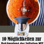 10 Möglichkeiten zur Bekämpfung der Inflation mit Ihrer Thermomix